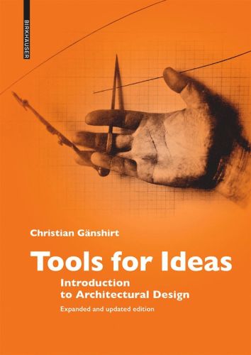 Cover image for Tools for Ideas: Introduction to Architectural Design
