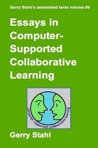 Essays In Computer-Supported Collaborative Learning