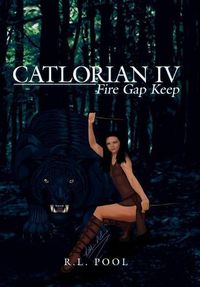 Cover image for Catlorian Iv: Fire Gap Keep