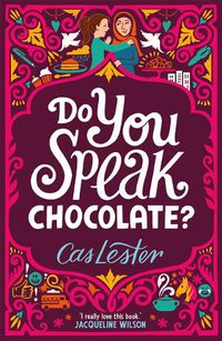 Cover image for Do You Speak Chocolate?: Perfect for fans of Jacqueline Wilson