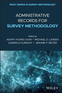 Cover image for Administrative Records for Survey Methodology