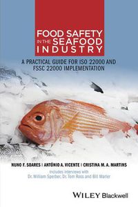 Cover image for Food Safety in the Seafood Industry: A Practical Guide for ISO 22000 and FSSC 22000 Implementation