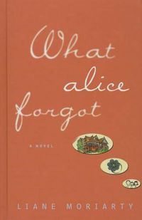 Cover image for What Alice Forgot