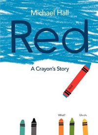 Cover image for Red: A Crayon's Story