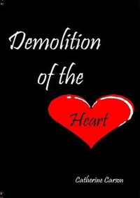 Cover image for Demolition of the Heart