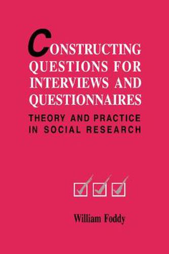 Cover image for Constructing Questions for Interviews and Questionnaires: Theory and Practice in Social Research