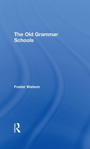 Cover image for The Old Grammar Schools