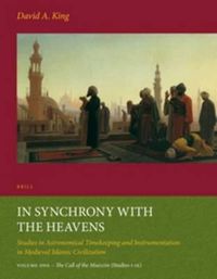 Cover image for In Synchrony with the Heavens, Volume 1 Call of the Muezzin: (Studies I-IX)