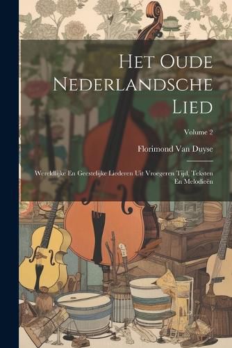 Cover image for Het Oude Nederlandsche Lied