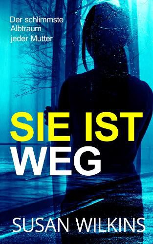 Cover image for Sie Ist Weg