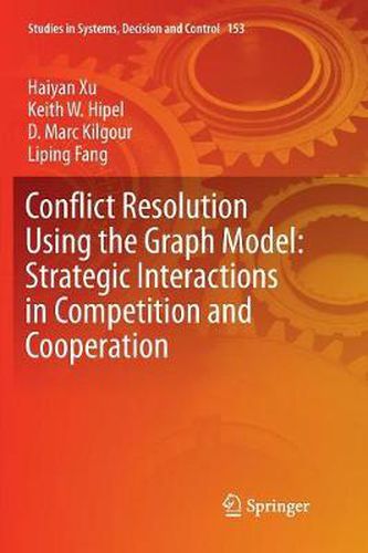 Conflict Resolution Using the Graph Model: Strategic Interactions in Competition and Cooperation