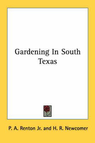 Cover image for Gardening in South Texas