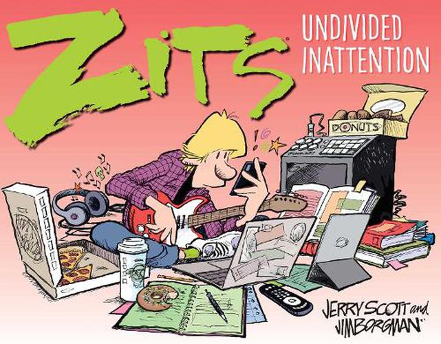 Cover image for Zits: Undivided Inattention