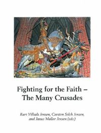 Cover image for Fighting for the Faith: The Many Crusades