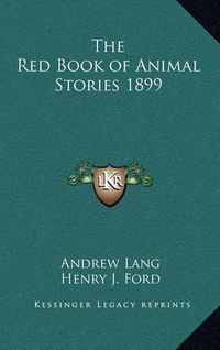 Cover image for The Red Book of Animal Stories 1899