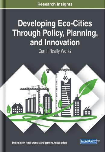 Cover image for Developing Eco-Cities Through Policy, Planning, and Innovation: Can It Really Work?