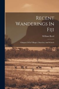 Cover image for Recent Wanderings In Fiji