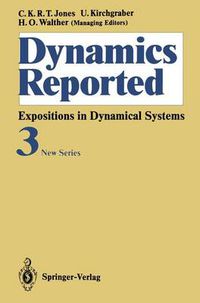 Cover image for Dynamics Reported: Expositions in Dynamical Systems New Series: Volume 3