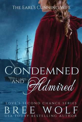 Condemned & Admired: The Earl's Cunning Wife