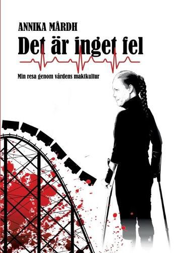 Cover image for Det ar inget fel: Min resa genom vardens maktkultur