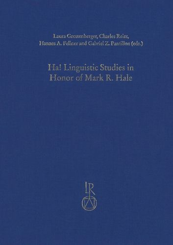 Cover image for Ha! Linguistic Studies in Honor of Mark R. Hale