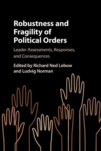 Cover image for Robustness and Fragility of Political Orders