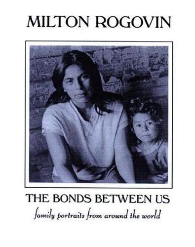 Cover image for The Bonds Between Us: A Celebration of Family