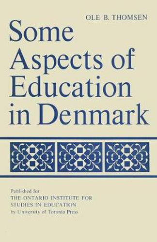 Cover image for Some Aspects of Education in Denmark