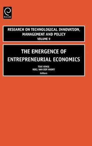 Cover image for The Emergence of Entrepreneurial Economics