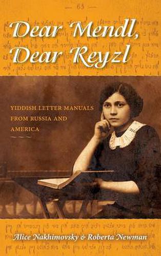 Cover image for Dear Mendl, Dear Reyzl: Yiddish Letter Manuals from Russia and America