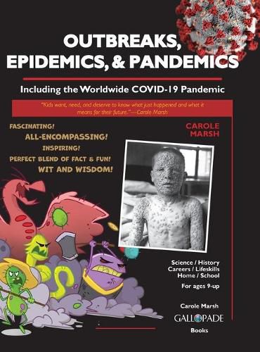 Cover image for Outbreaks, Epidemics, & Pandemics: Including the Worldwide COVID- 19 Pandemic