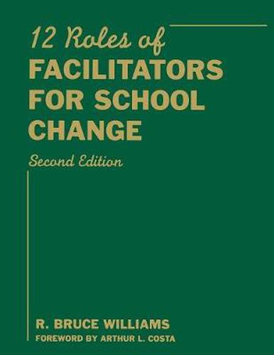 Cover image for Twelve Roles of Facilitators for School Change