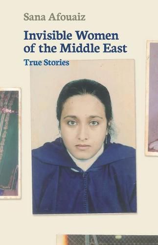 Cover image for Invisible Women of the Middle East: True Stories