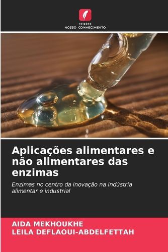 Cover image for Aplicacoes alimentares e nao alimentares das enzimas