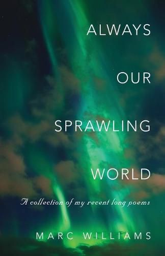 Cover image for Always Our Sprawling World