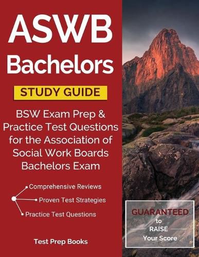 Cover image for ASWB Bachelors Study Guide: BSW Exam Prep & Practice Test Questions for the Association of Social Work Boards Bachelors Exam