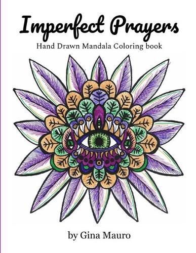 Cover image for Imperfect Prayers - Hand Drawn Mandala Coloring Book