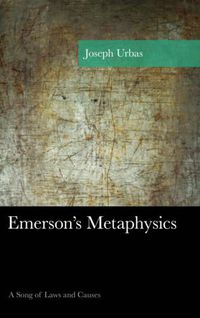 Cover image for Emerson's Metaphysics: A Song of Laws and Causes