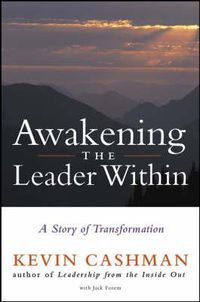 Cover image for Awakening the Leader Within - A Story of tion