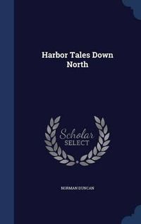 Cover image for Harbor Tales Down North