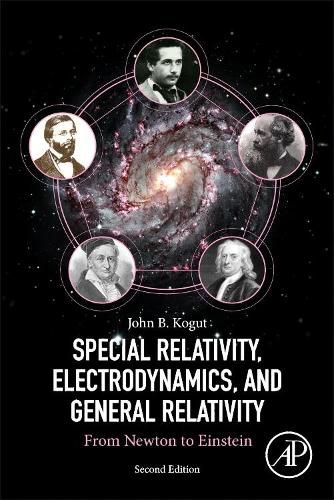 Cover image for Special Relativity, Electrodynamics, and General Relativity: From Newton to Einstein