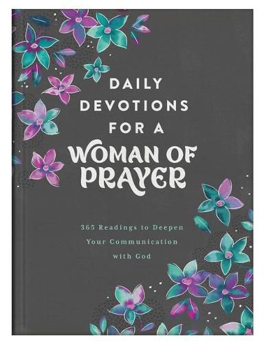 Cover image for Daily Devotions for a Woman of Prayer: 365 Readings to Deepen Your Communication with God