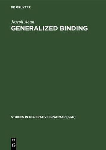 Cover image for Generalized binding: The syntax and logical form of wh-interrogatives