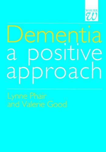 Cover image for Dementia: A Positive Approach