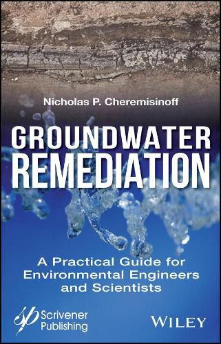 Cover image for Ground Remediation - A Practical Guide for Environmental Engineers and Scientists