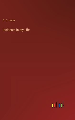 Cover image for Incidents in my Life