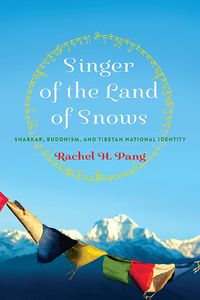 Cover image for Singer of the Land of Snows