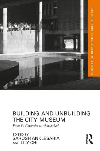 Cover image for Building and Unbuilding the City Museum