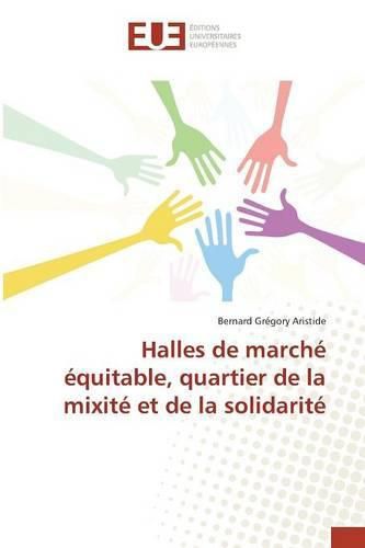 Cover image for Halles de Marche Equitable, Quartier de la Mixite Et de la Solidarite