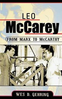 Cover image for Leo McCarey: From Marx to McCarthy